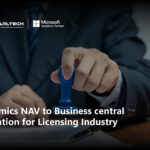 Dynamics NAV to Business central migration for Licensing Industry